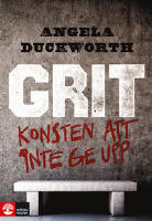 Grit : Konsten att inte ge upp