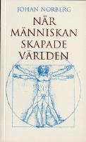 När människan skapade världen