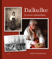 Dalkullor : en svensk märkvärdighet