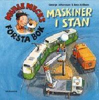 Mulle Mecks första bok : maskiner i stan