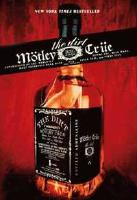 The dirt : Mötley Crüe : confessions of the world's most notorious rock ban