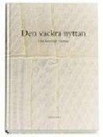 Den vackra nyttan : om hemslöjd i Sverige