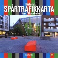 Historisk spårtrafikkarta över Stockholm