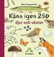 Känn igen 250 djur och växter