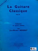 La Guitare Classique Vol. A
