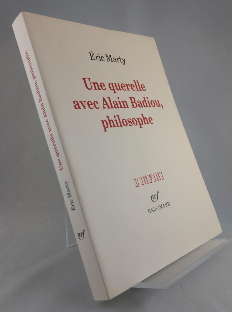Une querelle avec Alain Badiou, philosophe