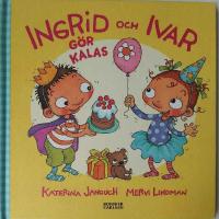 Ingrid och Ivar gör kalas