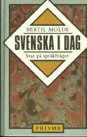 Svenska i dag. Svar på språkfrågor.