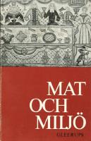 Mat och miljö. En bok om svenska kostvanor