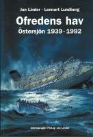 Ofredens hav. Östersjön 1939 - 1992