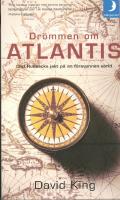 Drömmen om Atlantis : Olof Rudbecks jakt på en försvunnen värld