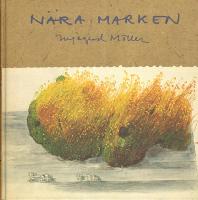 Nära marken: Bilder från fjäll och myr
