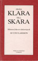 Från Klara till Skara. Minnen från en slakteriepok