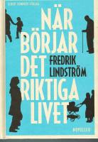 När börjar det riktiga livet?