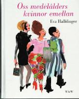 Oss medelålders kvinnor emellan