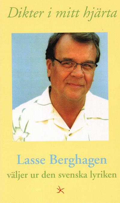 Dikter i mitt hjärta : Lasse Berghagen väljer ur den svenska lyriken