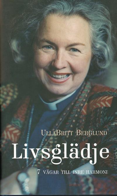 Livsglädje : 7 vägar till inre harmoni