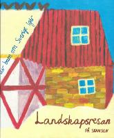 Landskapsresan på Skansen : av barn om Sverige igår