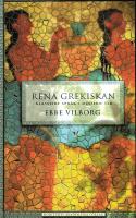 Rena grekiskan : klassiskt språk i modern tid