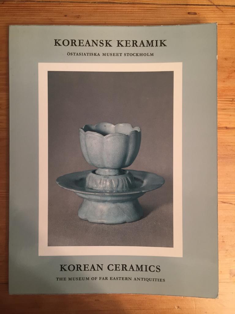 Koreansk keramik. Utställning i Östasiatiska museet, Stockholm februari-april 1966. Korean cheramics