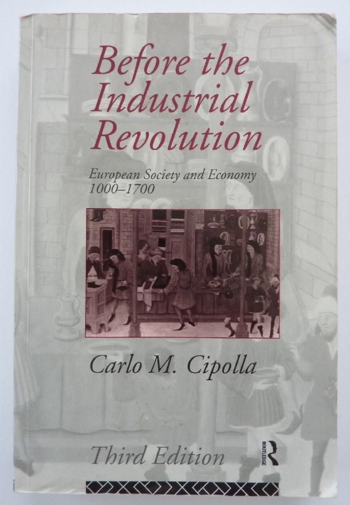 Before the industrial revolution : European society and economy, 1000-1700