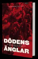 Dödens änglar : den sanna historien om världens mest fruktade kriminella MC-gäng