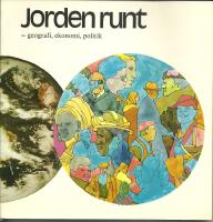 Jorden runt - geografi, ekonomi, politik