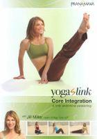 Yoga Link: Core Integration, A Total Abdominal Awakening (All Regions, Ntsc, 143 Min Dvd)