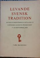 Levande svensk tradition, Nyckelverkstäderna ställer ut i Röhsska konstslöjdmuseet 7-30 september 1956