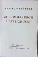 Midsommardröm i fattighuset, skådespel i tre akter