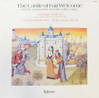The Castle of Fair Welcome : Courtly songs of the later fifteenth century