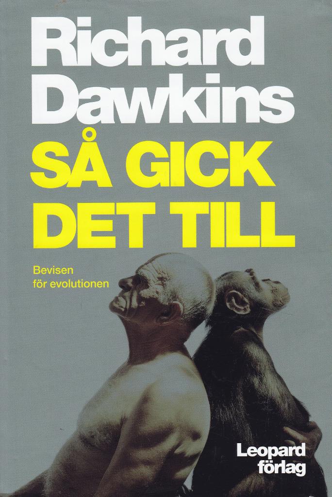 Så gick det till. Bevisen för evolutionen.