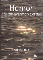 Humor - glitter över mörka vatten