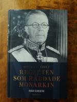 Gustaf VI Adolf - Regenten som räddade monarkin