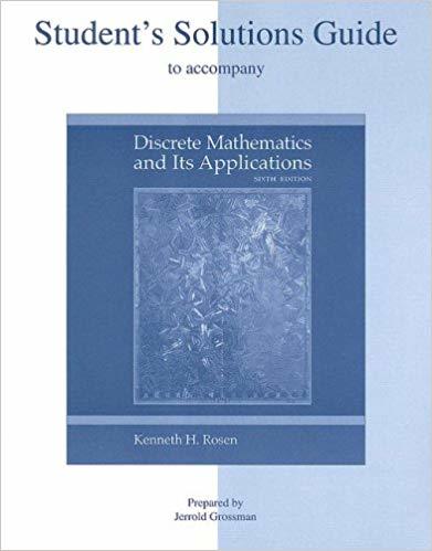 Student's Solutions Guide to accompany Discrete Mathematics and Its Applications 6th Edition