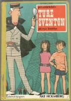 Privatdetektiv Ture Sventon på nya äventyr. En samlingsvolym
