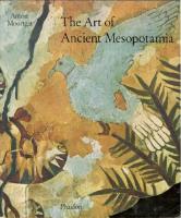 The Art of Ancient Mesopotamia. The Classical Art of the Near East