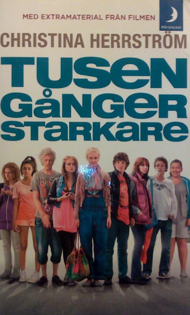 Tusen gånger starkare