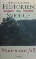 Historien om Sverige Del 4: Storhet och fall