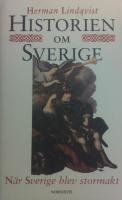 Historien om Sverige Del 3 : När Sverige blev stormakt