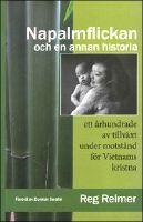 Napalmflickan och en annan historia