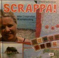 Scrappa! : idéer och inspiration till scrapbooking