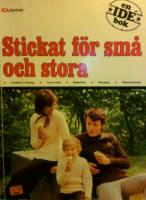 Stickat för små och stora