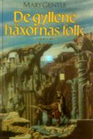De gyllene häxornas folk