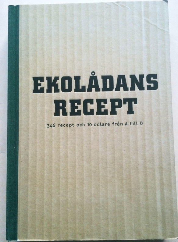 Ekolådans Recept : 346 recept och 10 odlare från A till Ö