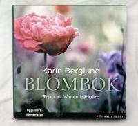 Blombok : rapport från en trädgård