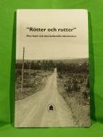 "Rötter och rutter" : Norrland och den kulturella identiteten