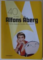 40 år med Alfons Åberg och hans skapare Gunilla Bergström