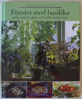 Fönster med basilika : örter och kryddor och örtkryddad mat