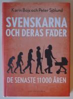 Svenskarna och deras fäder de senaste 11 000 åren